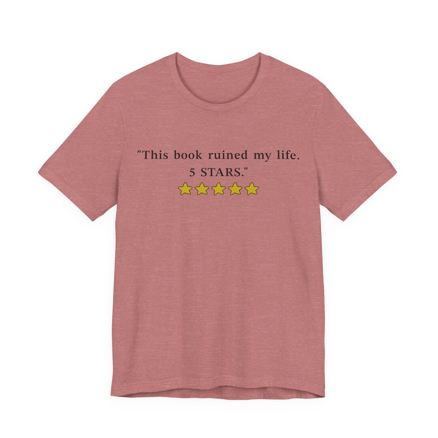 This Book Ruined My Life 5 Stars T-Shirt