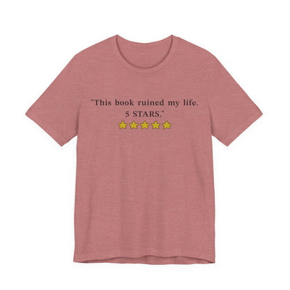 This Book Ruined My Life 5 Stars T-Shirt