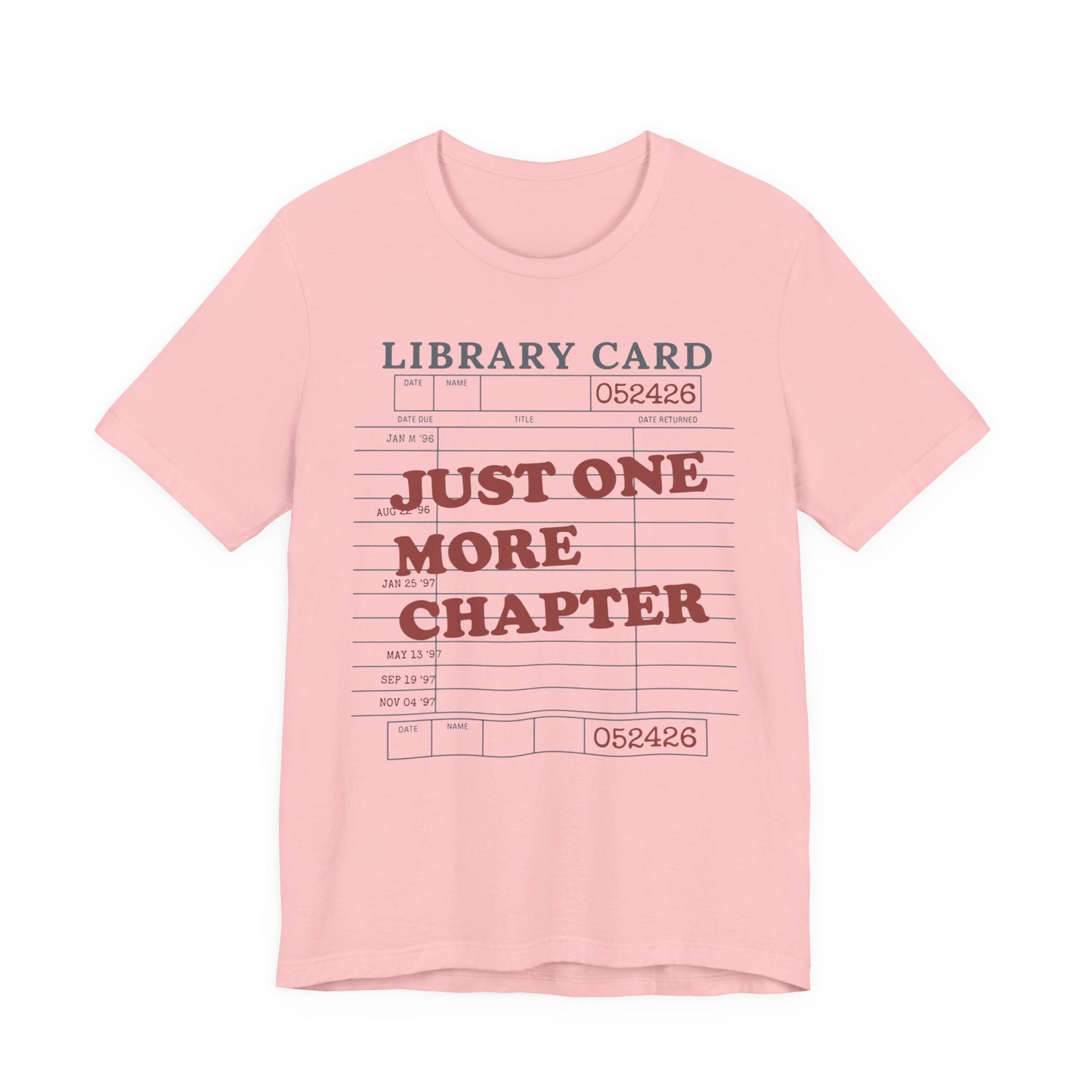 Just One More Chapter T-Shirt