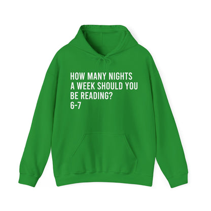 How Many Nights A Week Should You Be Reading 6-7 Hoodie