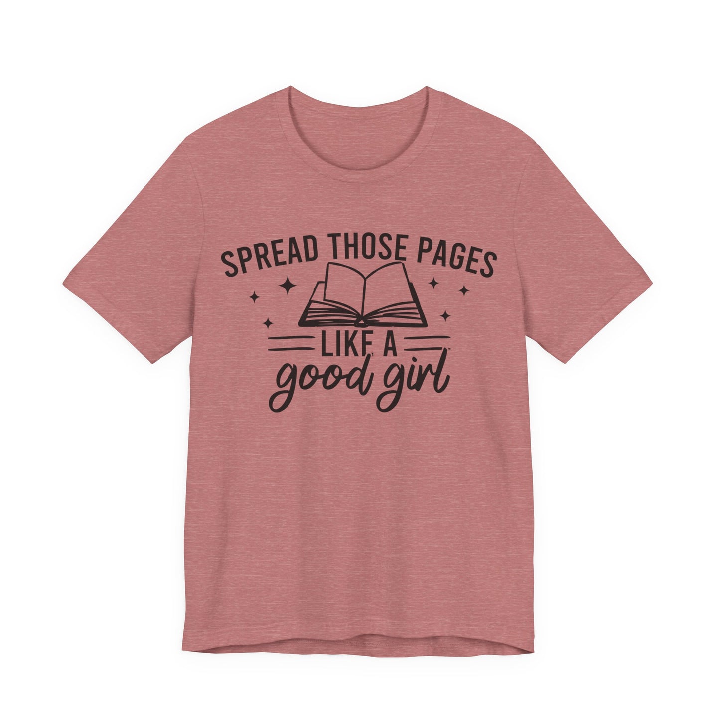 Spread Those Pages Like A Good Girl T-Shirt