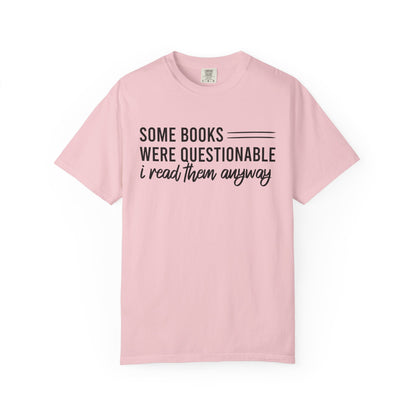 Some Books Were Questionable Comfort Colors® Shirt