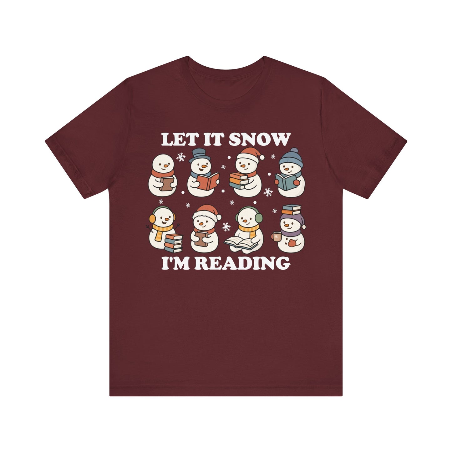 Let It Snow I'm Reading T-Shirt