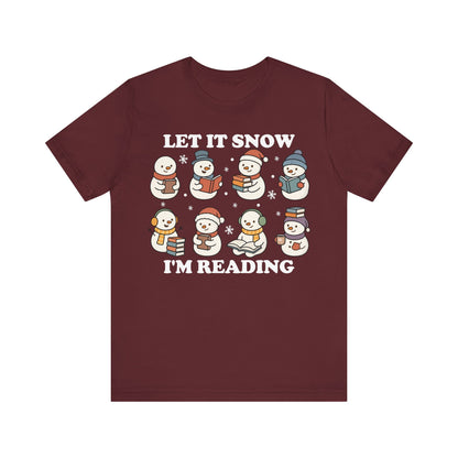 Let It Snow I'm Reading T-Shirt