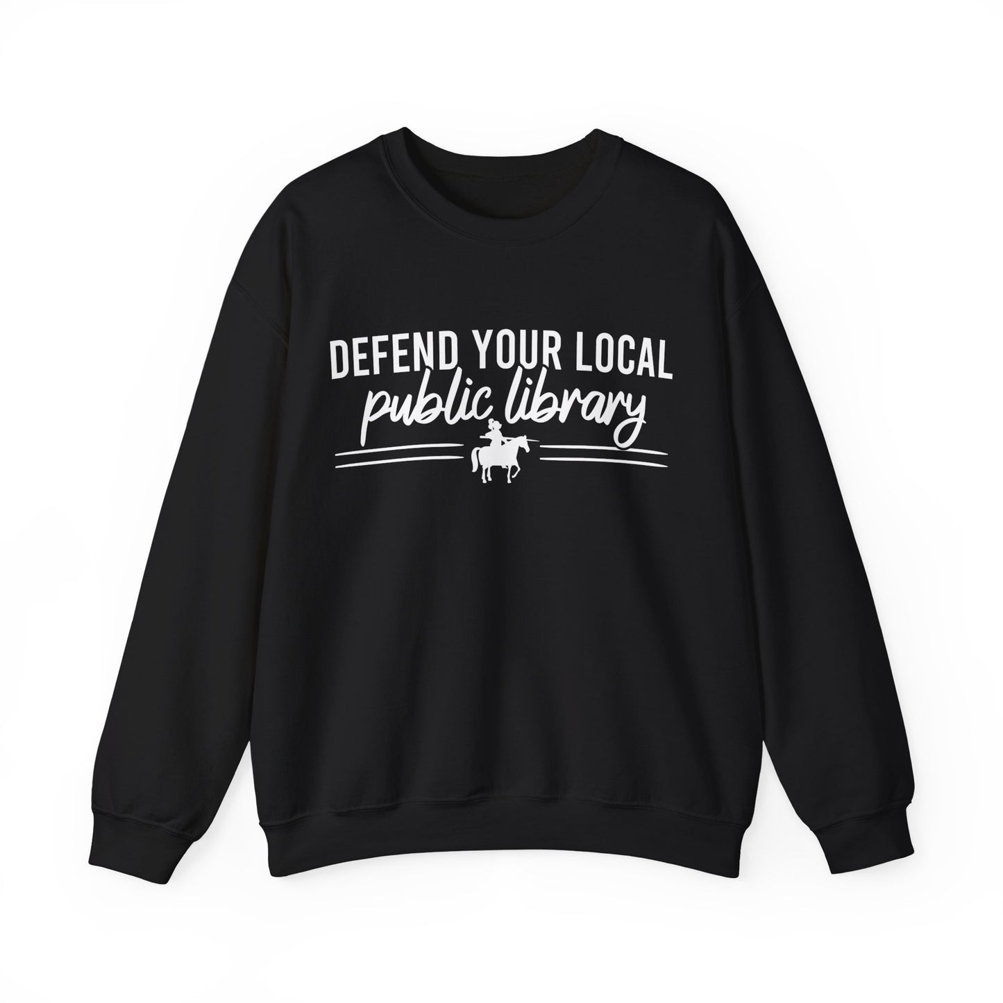 Defend Your Local Public Library Sweatshirt