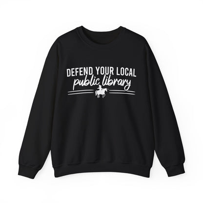 Defend Your Local Public Library Sweatshirt