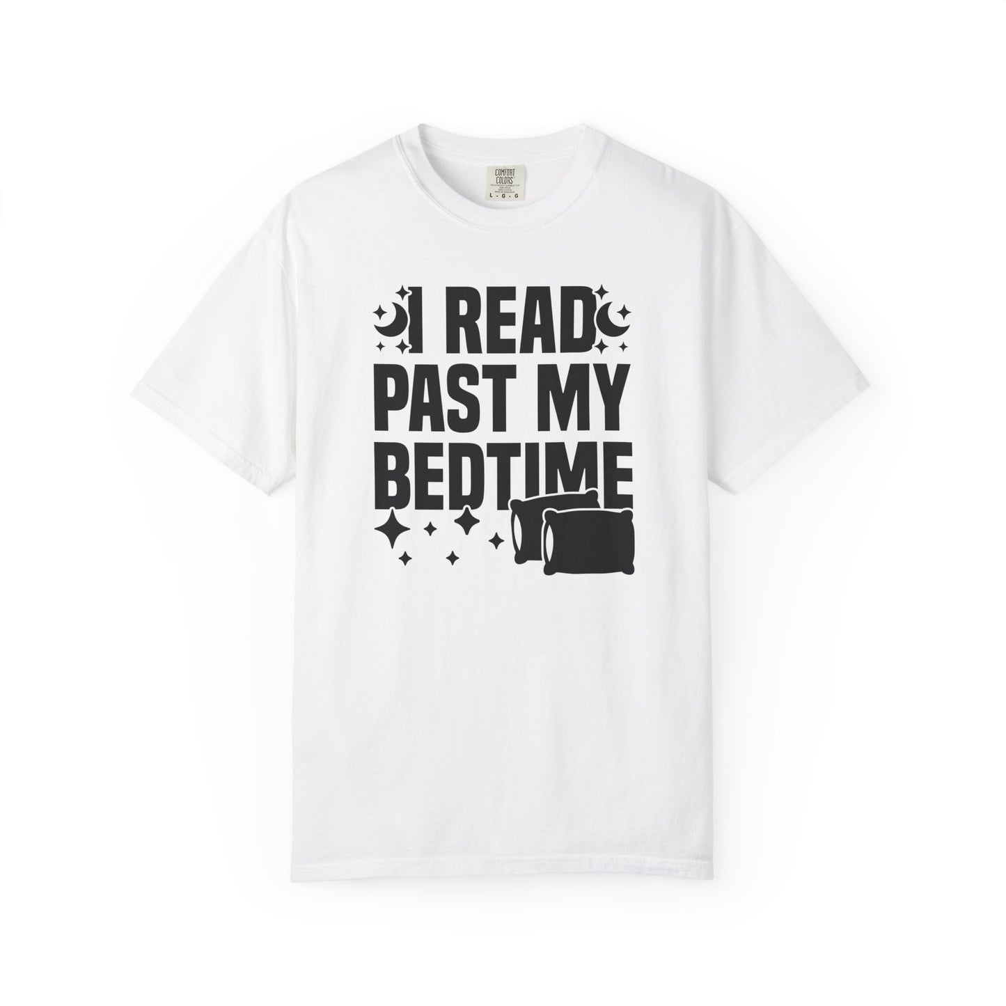 I Read Past My Bedtime Comfort Colors® Shirt