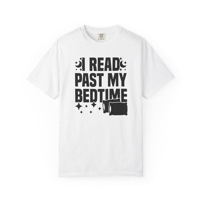 I Read Past My Bedtime Comfort Colors® Shirt
