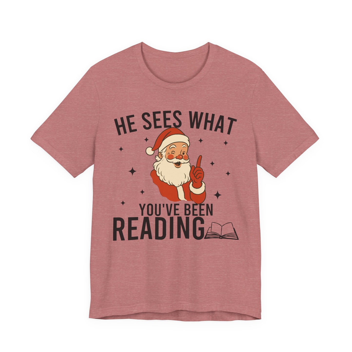 He Sees What You've Been Reading T-Shirt