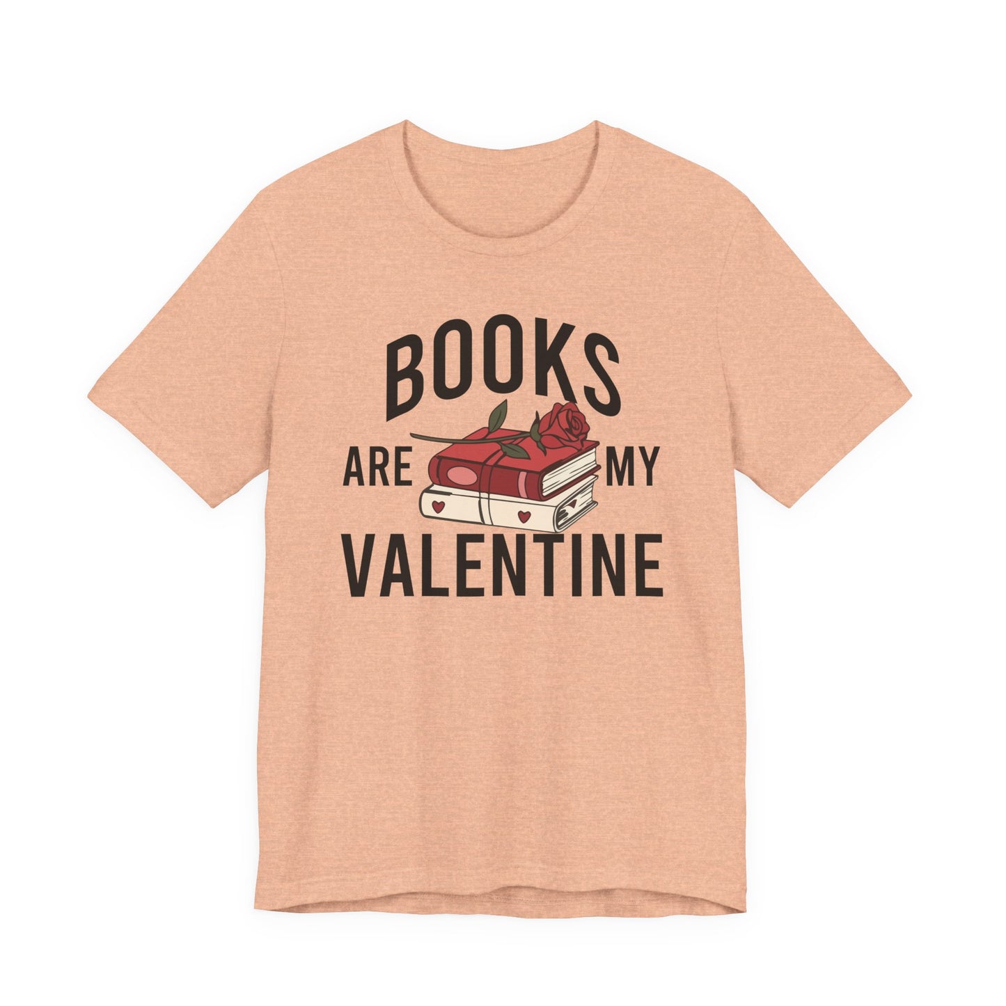 Books Are My Valentine T-Shirt
