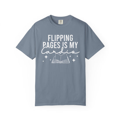 Flipping Pages Is My Cardio Comfort Colors® Shirt