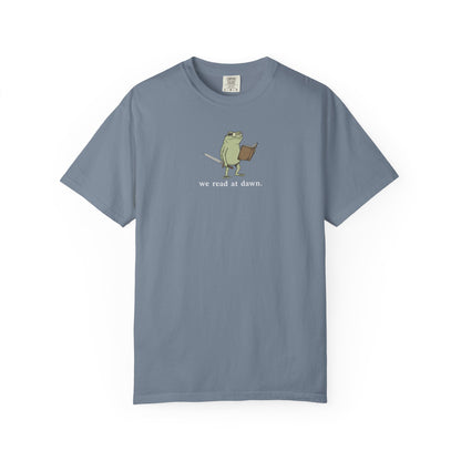 We Read At Dawn Comfort Colors® Shirt