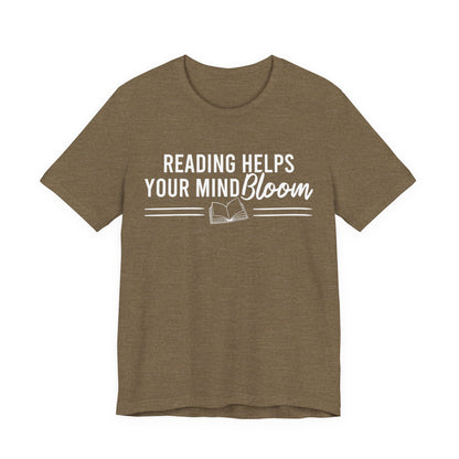 Reading Helps Your Mind Bloom T-Shirt