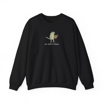 We Read At Dawn Sweatshirt
