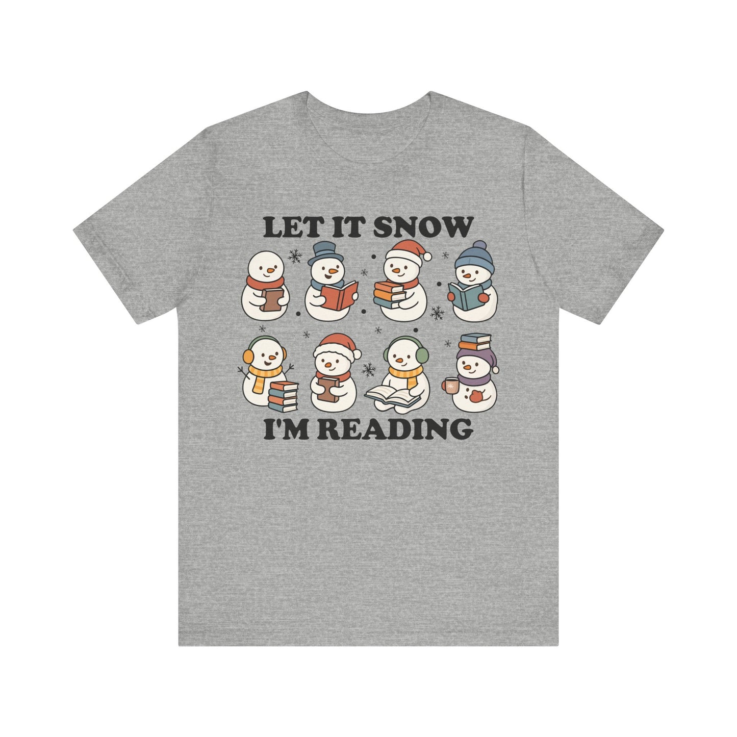 Let It Snow I'm Reading T-Shirt