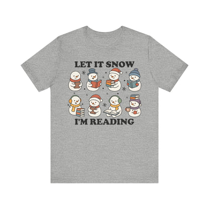 Let It Snow I'm Reading T-Shirt