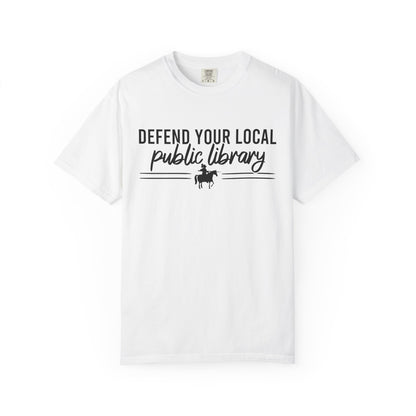 Defend Your Local Public Library Comfort Colors® Shirt