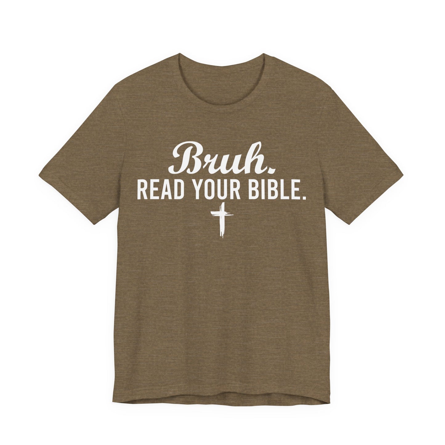 Bruh Read Your Bible T-Shirt