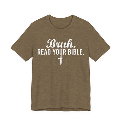 Bruh Read Your Bible T-Shirt
