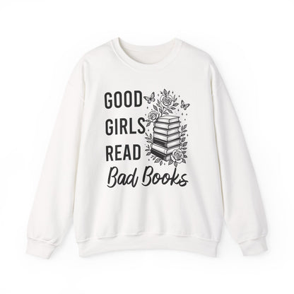Good Girls Read Bad Books Sweatshirt