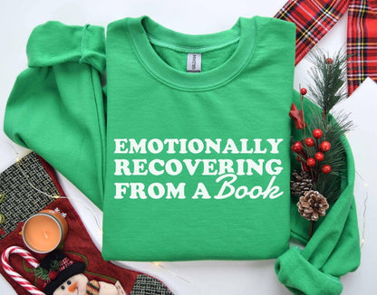 Emotionally Recovering From A Book Sweatshirt