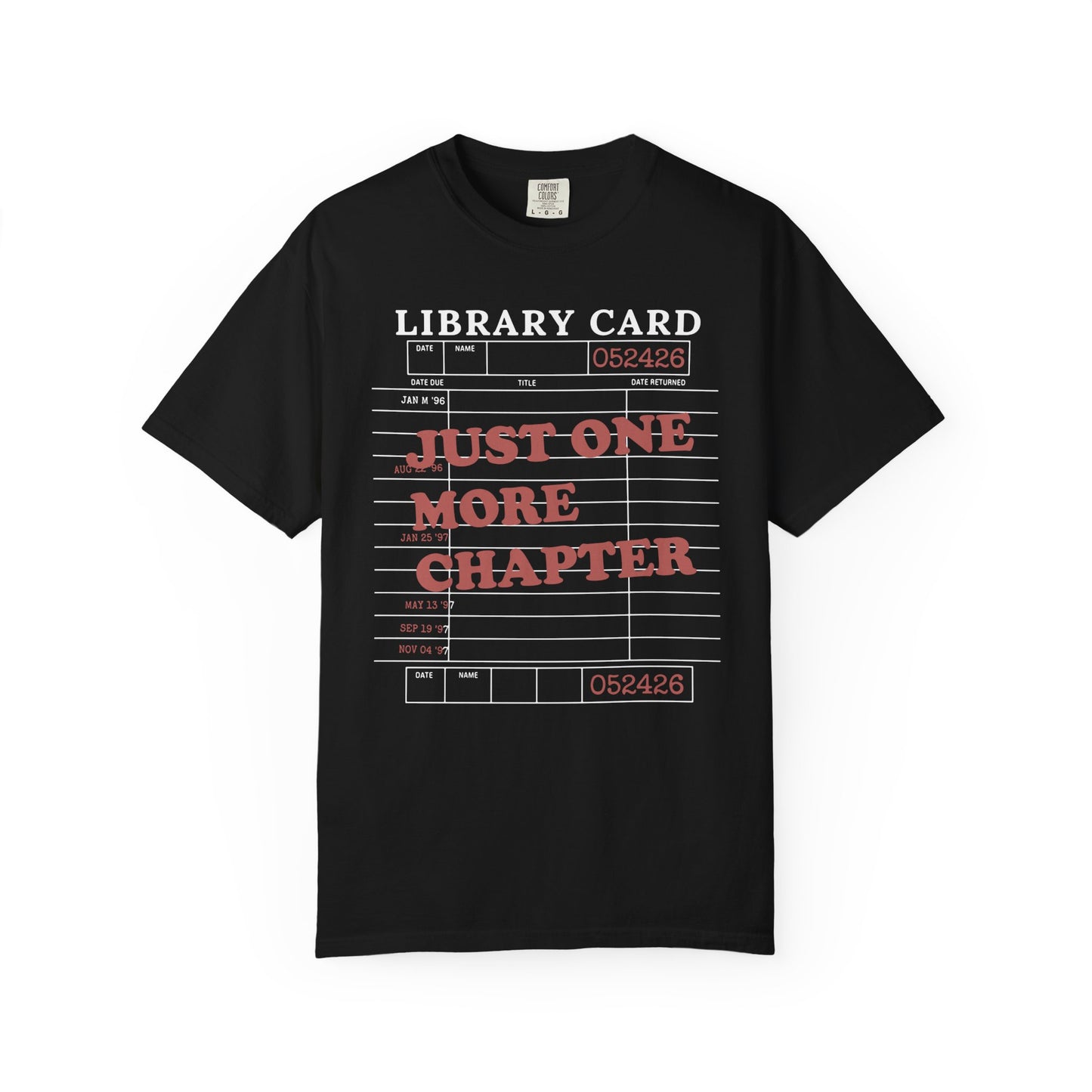 Just One More Chapter Comfort Colors® Shirt