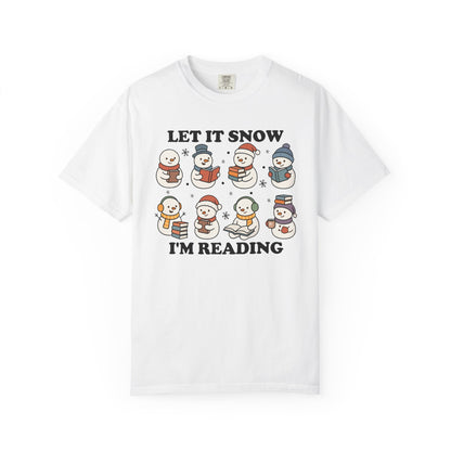 Let It Snow I'm Reading Comfort Colors® Shirt