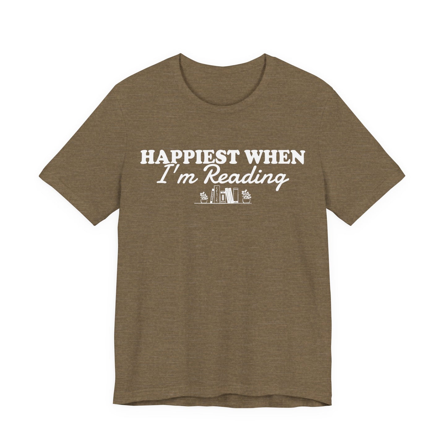 Happiest When I'm Reading T-Shirt