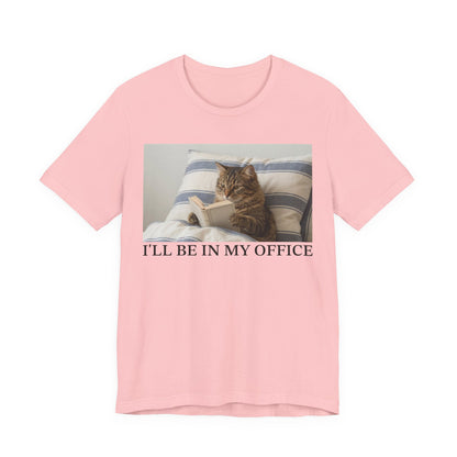I'll Be In My Office Cat T-Shirt