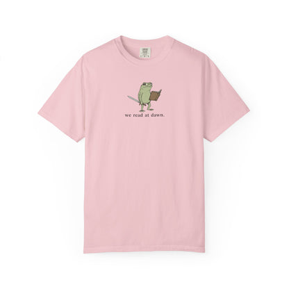 We Read At Dawn Comfort Colors® Shirt