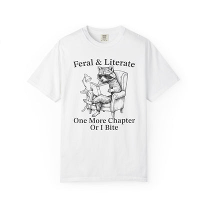 Feral And Literate One More Chapter Or I Bite Comfort Colors® Shirt