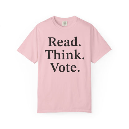 Read Think Vote Comfort Colors® Shirt