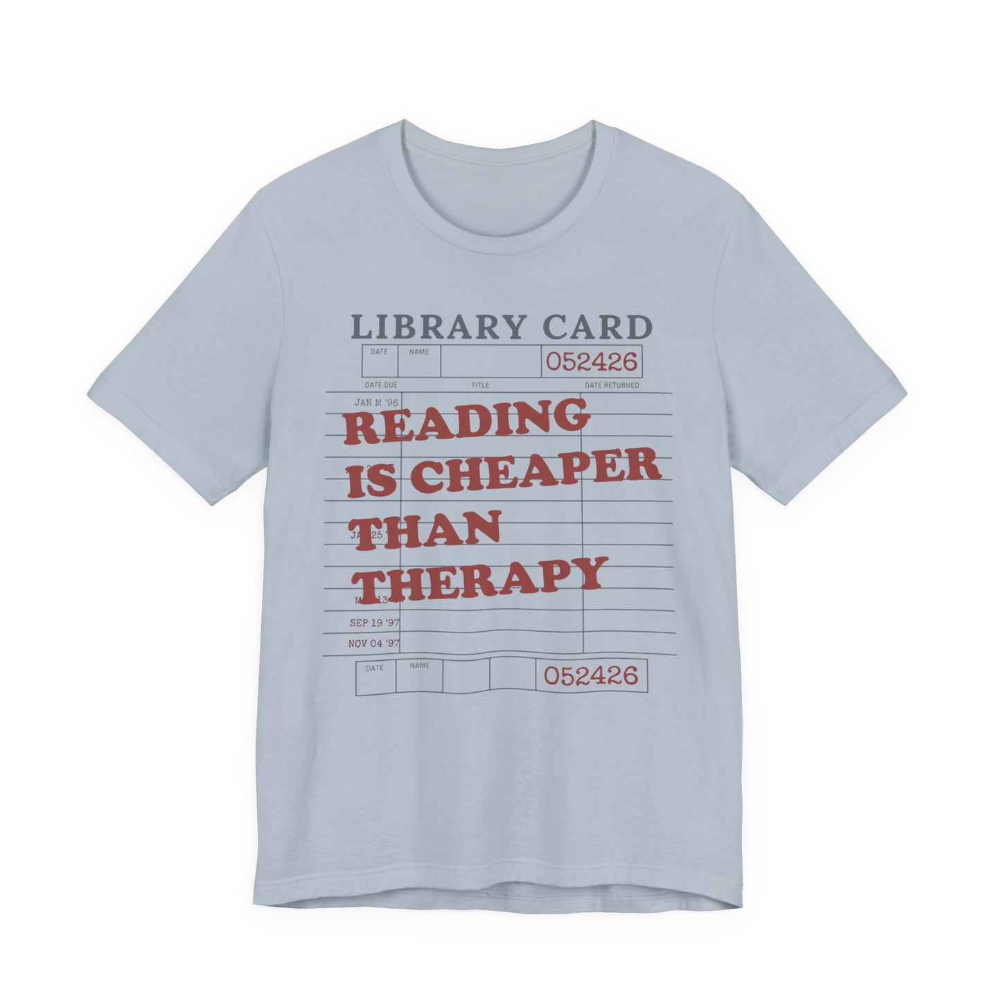 Reading Is Cheaper Than Therapy T-Shirt