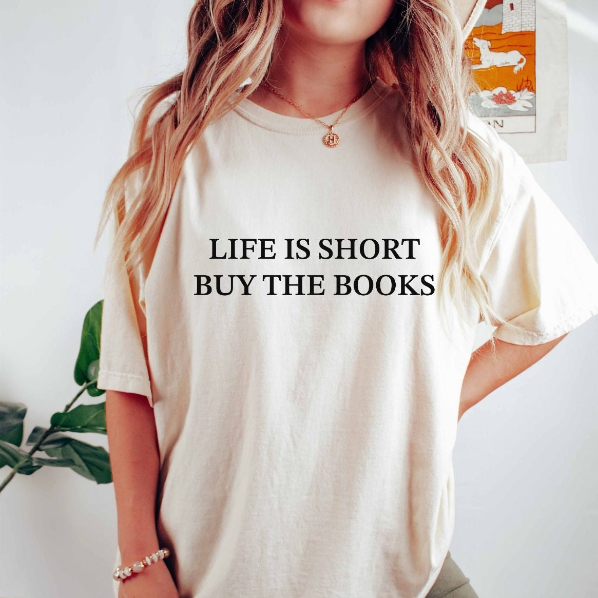Life Is Short Buy The Book Comfort Colors® Shirt