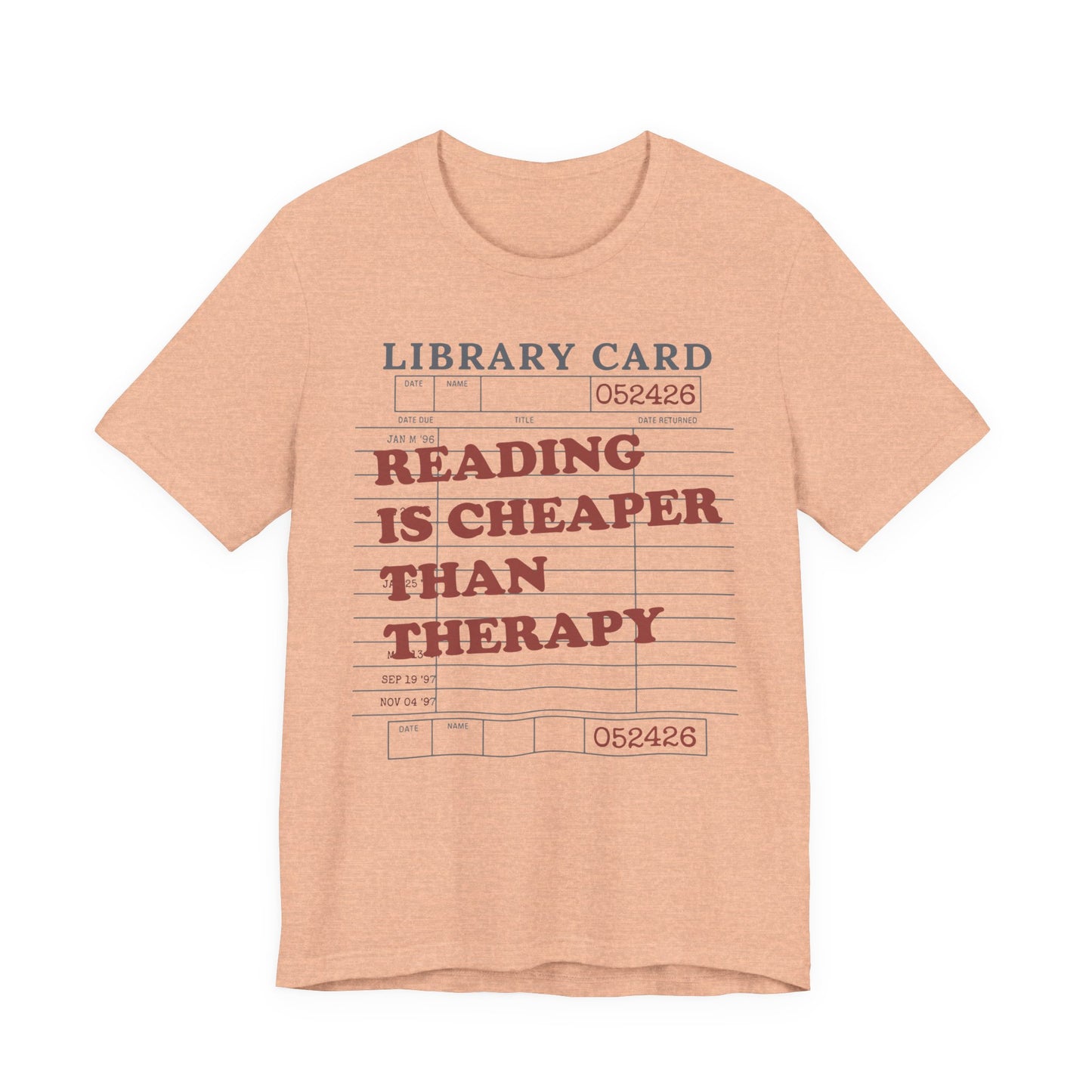 Reading Is Cheaper Than Therapy T-Shirt