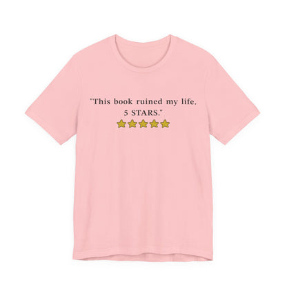 This Book Ruined My Life 5 Stars T-Shirt