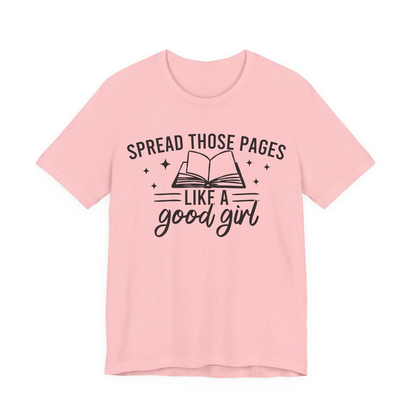 Spread Those Pages Like A Good Girl T-Shirt