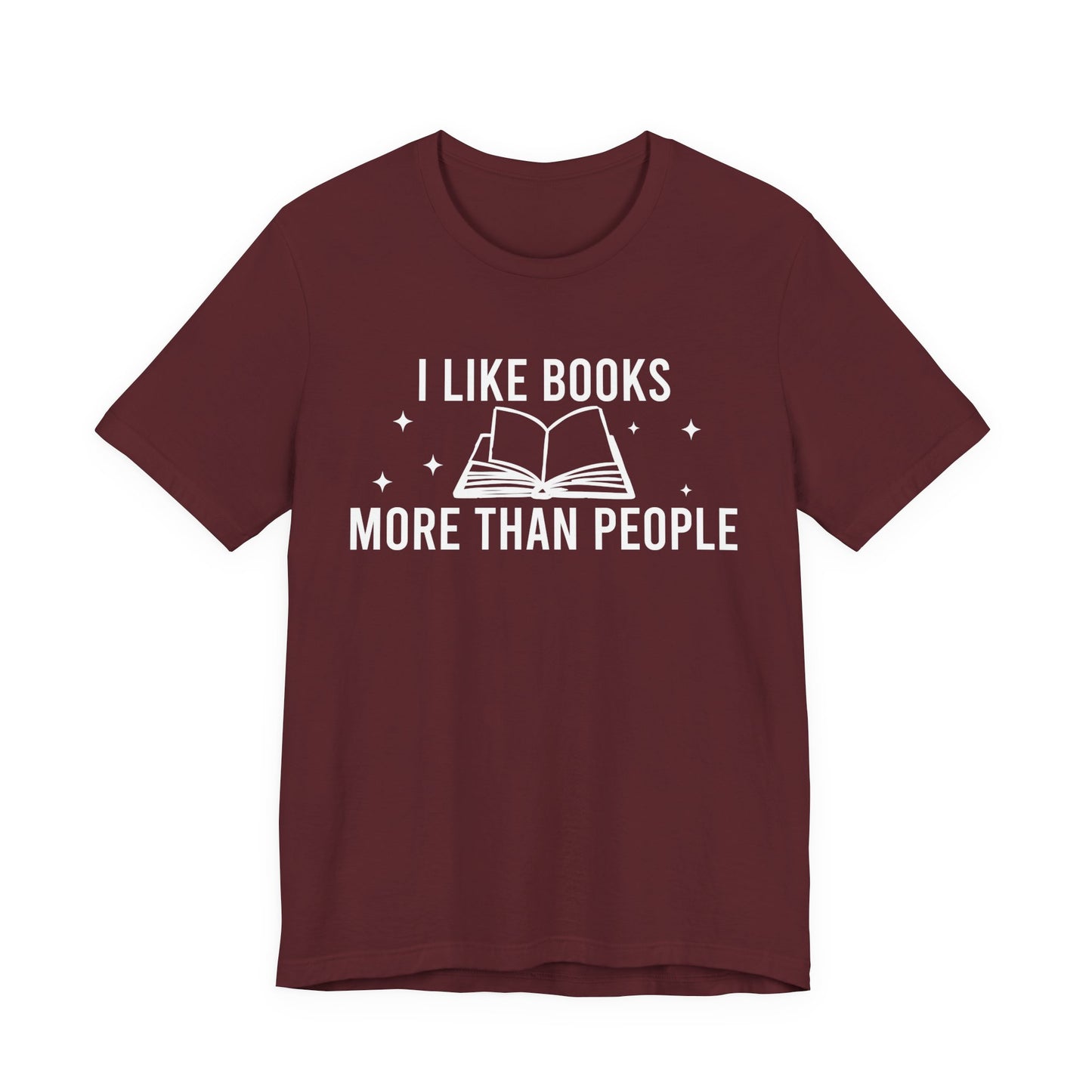 I Like Books More Than People T-Shirt