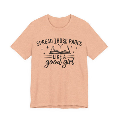 Spread Those Pages Like A Good Girl T-Shirt