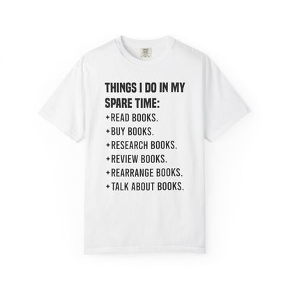 Things I Do In My Spare Time Comfort Colors® Shirt