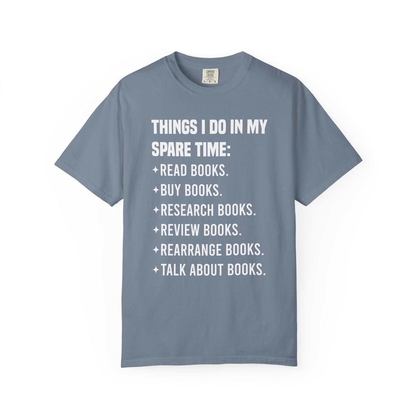 Things I Do In My Spare Time Comfort Colors® Shirt
