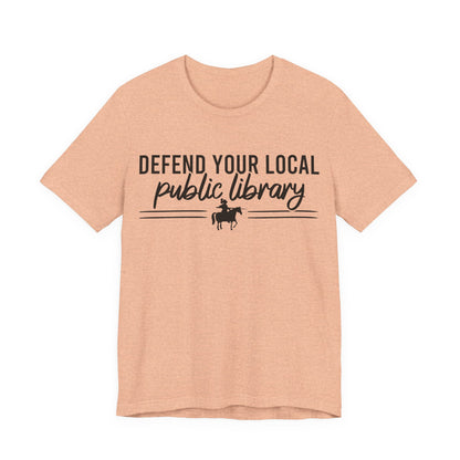 Defend Your Local Public Library T-Shirt