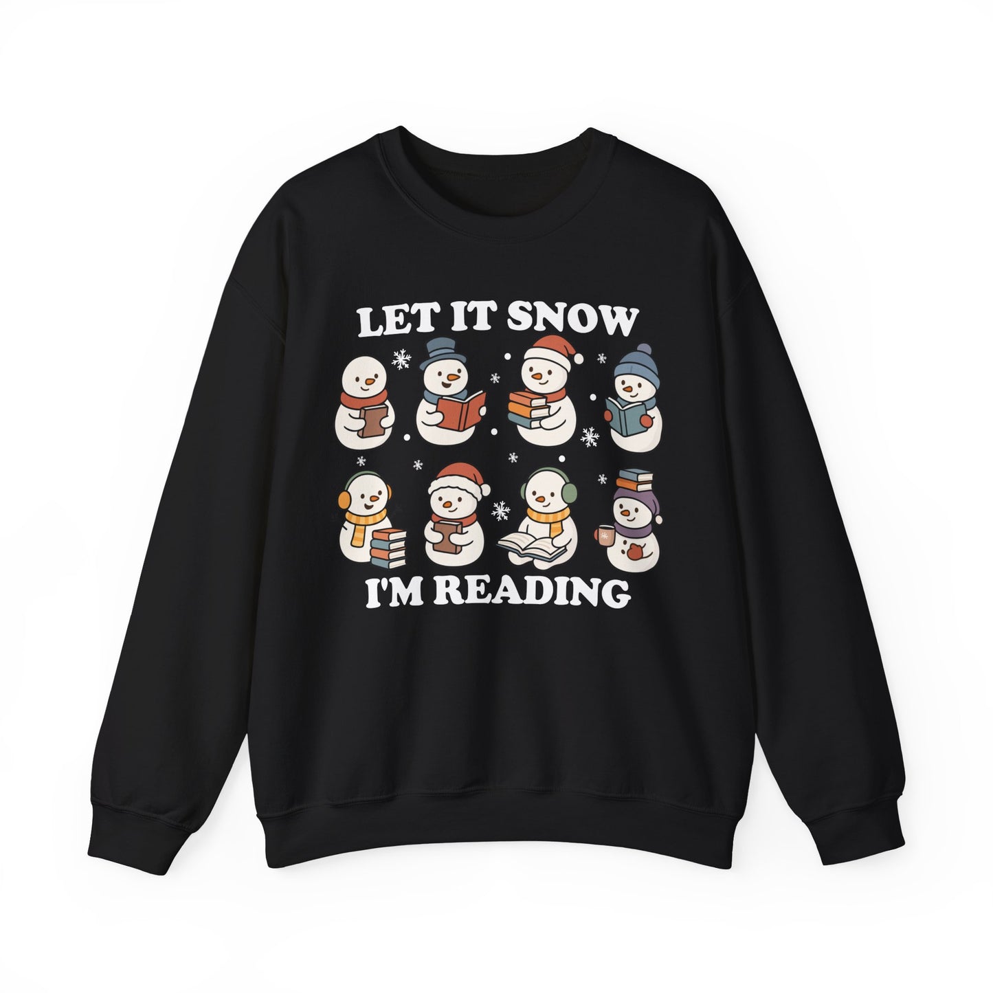 Let It Snow I'm Reading Sweatshirt
