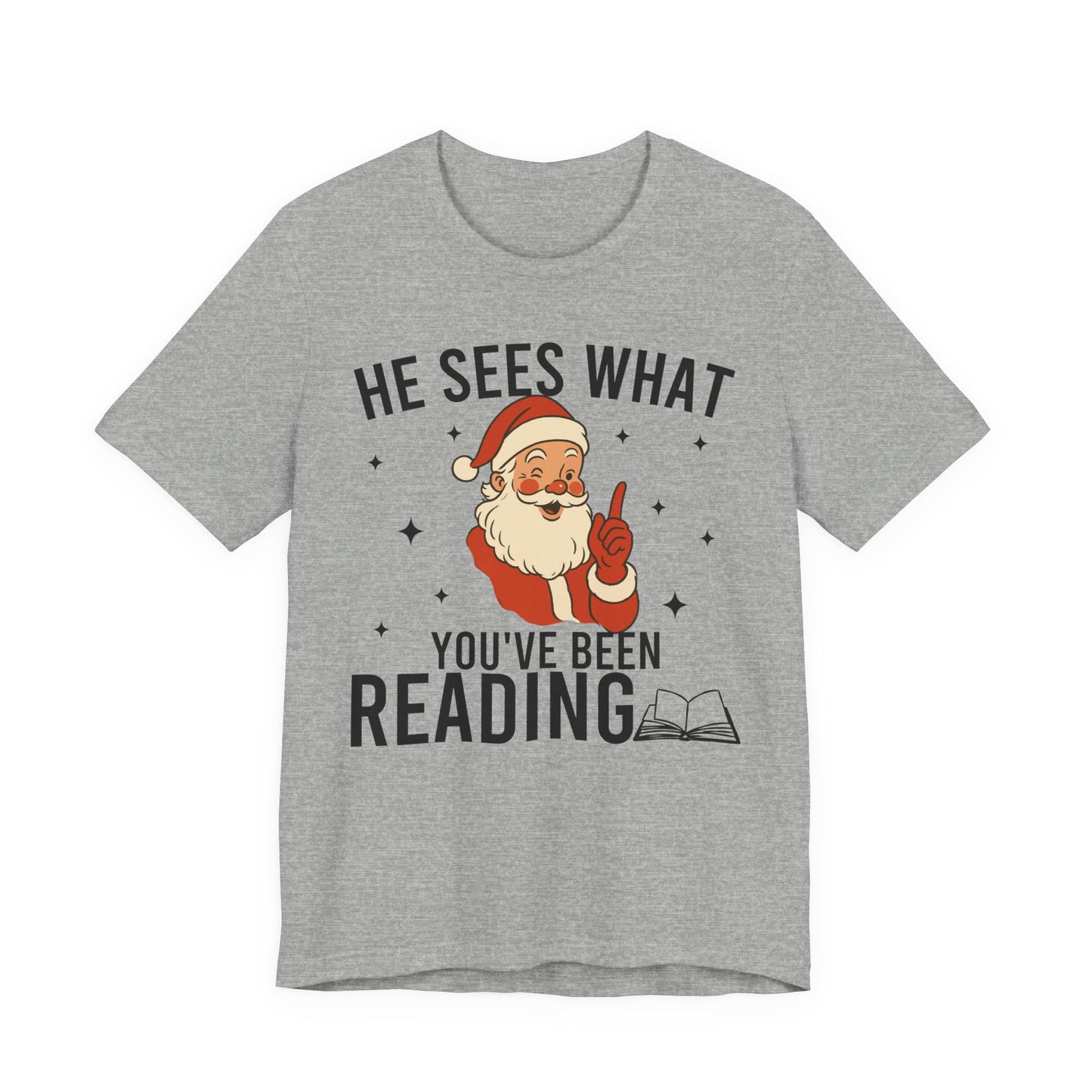 He Sees What You've Been Reading T-Shirt