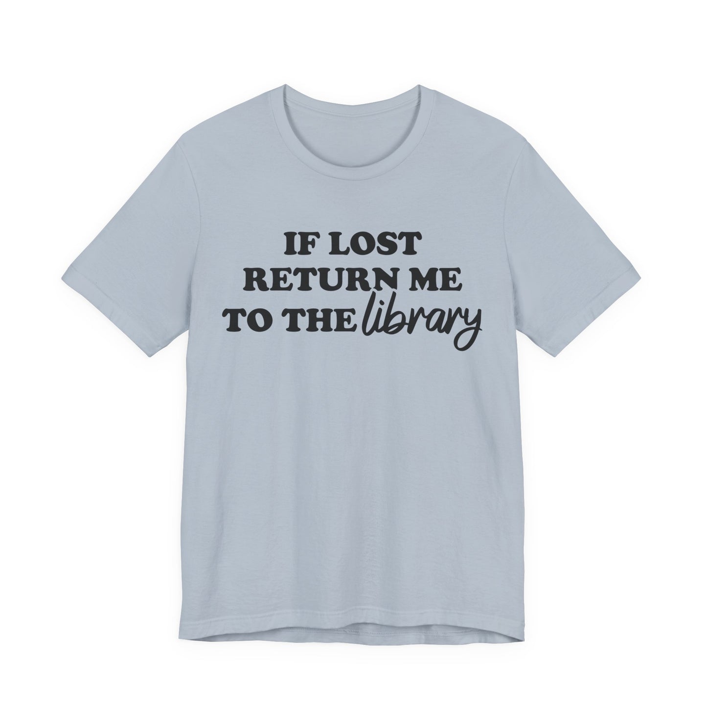 If Lost Return Me To The Library T-Shirt