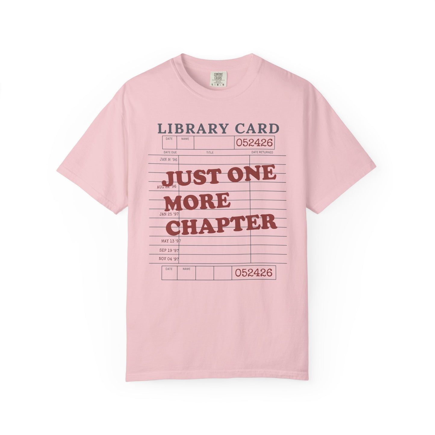 Just One More Chapter Comfort Colors® Shirt
