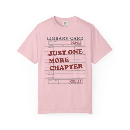 Just One More Chapter Comfort Colors® Shirt