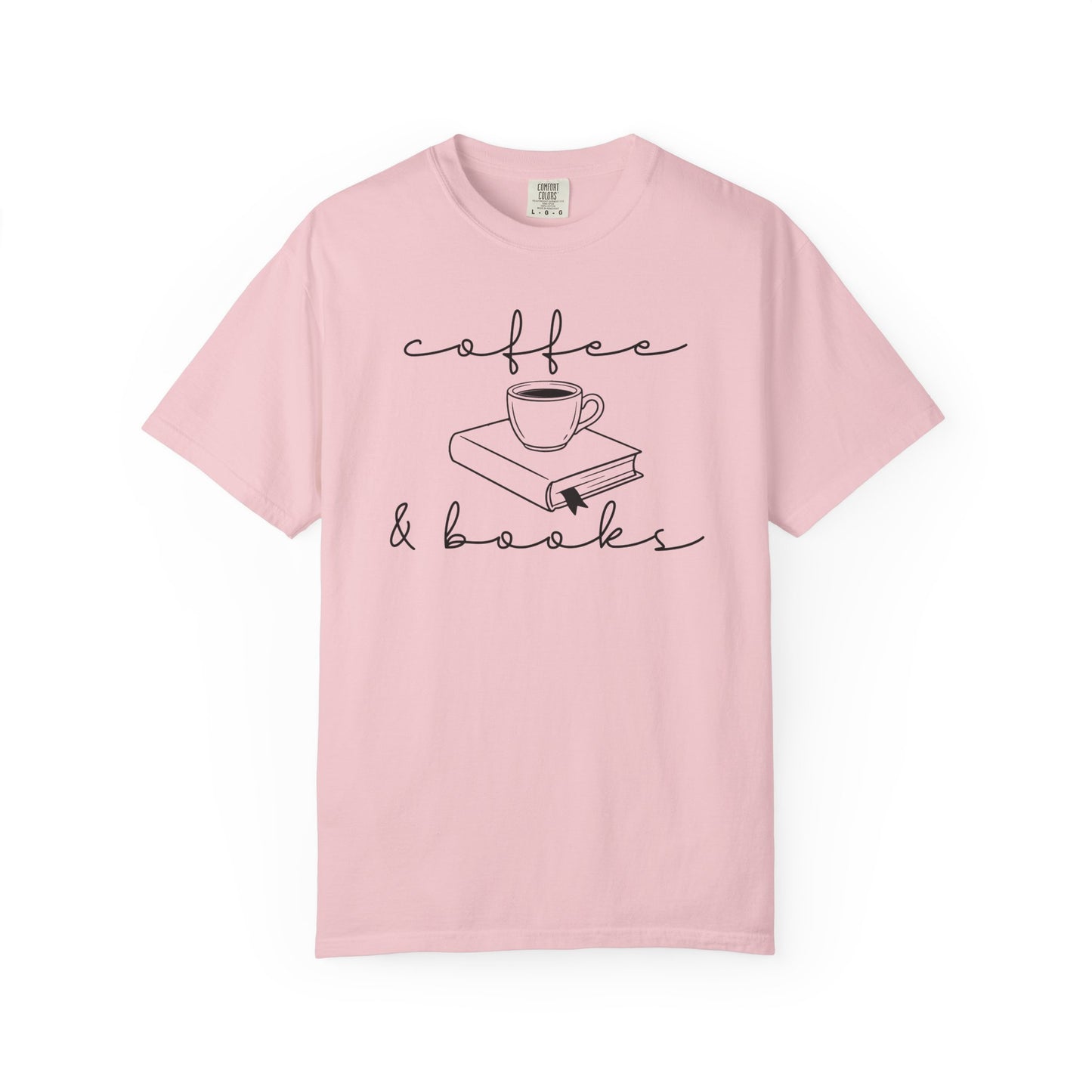 Coffee And Books Comfort Colors® Shirt