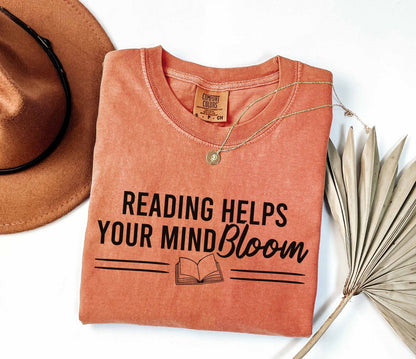 Reading Helps Your Mind Bloom Comfort Colors® Shirt