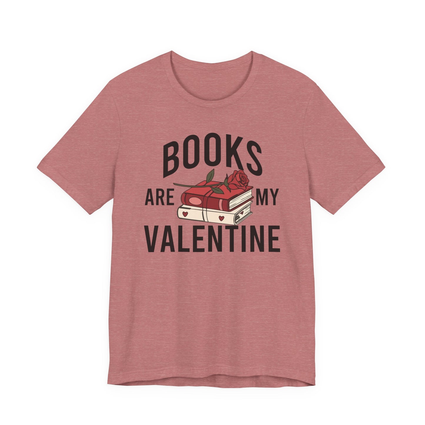 Books Are My Valentine T-Shirt